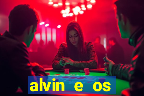 alvin e os esquilos 3 filme completo dublado mega filmes